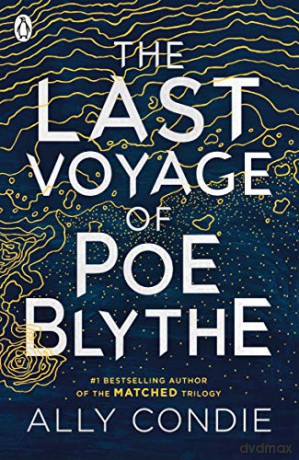The Last Voyage of Poe Blythe - Ally Condie [KSIĄŻKA]