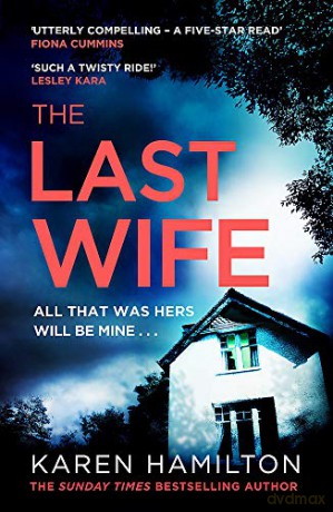 The Last Wife: The Thriller You've Been Waiting For - Karen Hamilton [KSIĄŻKA]