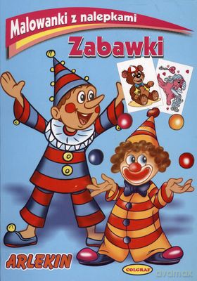 Zabawki Malowanki Z Nalepkami [KSIĄŻKA]