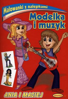 Modelka I Muzyk Malowanki Z Nalepkami [KSIĄŻKA]