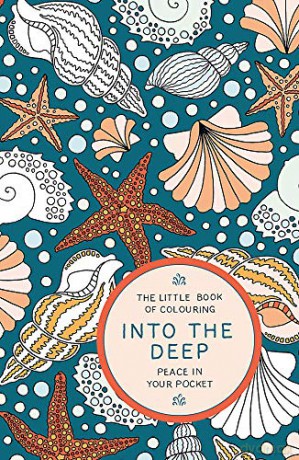 The Little Book of Colouring: Into the Deep: Peace in Your Pocket - Amber Anderson [KSIĄŻKA]