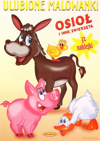 Osioł I Inne Zwierzęta Ulubione Malowanki [KSIĄŻKA]