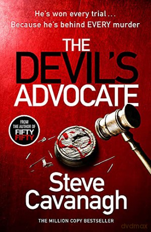 The Devil's Advocate: The Sunday Times Bestseller (Eddie Flynn Series) - Steve Cavanagh [KSIĄŻKA]