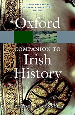 The Oxford Companion to Irish History 2/e Oxford Quick Reference - S.J. Connolly [KSIĄŻKA]