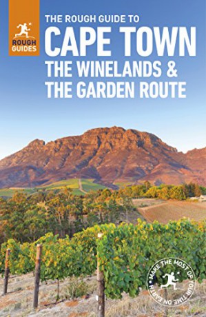 The Rough Guide to Cape Town, The Winelands and the Garden Route Travel Guide Rough Guides - Rough Guides [KSIĄŻKA]