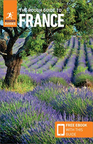 The Rough Guide to France Travel Guide with Free eBook Rough Guides - Rough Guides [KSIĄŻKA]