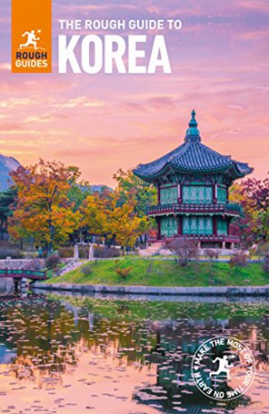 The Rough Guide to Korea Travel Guide Rough Guides - Rough Guides [KSIĄŻKA]