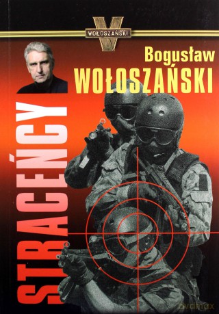 Straceńcy - Bogusław Wołoszański [KSIĄŻKA]