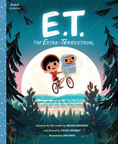 E.T. the Extra-Terrestrial: The Classic Illustrated Storybook (Pop Classic Picture Books): 3 (Pop Classics) - Kim Smith [KSIĄŻKA]