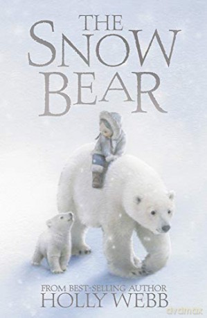 The Snow Bear - Holly Webb [KSIĄŻKA]