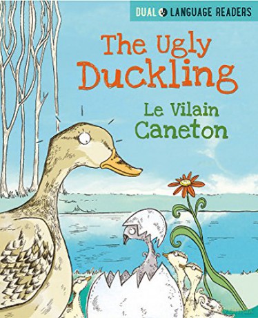 The Ugly Duckling: Le Vilain Petit Canard Dual Language Readers - Anne Walter [KSIĄŻKA]