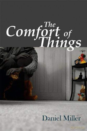 TheComfort of Things by Miller, Daniel - Daniel Miller [KSIĄŻKA]