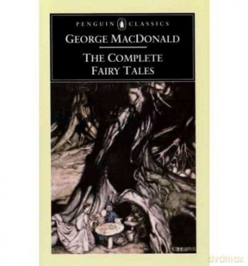 TheComplete Fairy Tales by MacDonald, George - George MacDonald [KSIĄŻKA]