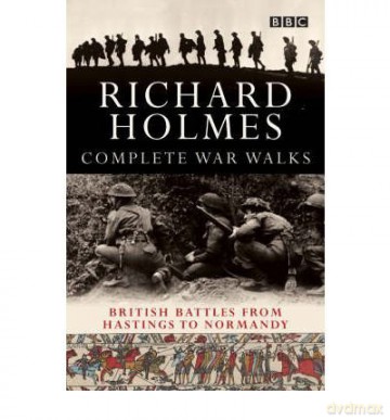 TheComplete War Walks From Hastings to Normandy by Holmes, Richard - Richard Holmes [KSIĄŻKA]