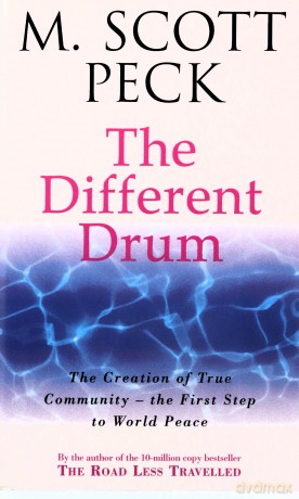 TheDifferent Drum Community Making and Peace by Peck, M.Scott - M.Scott Peck [KSIĄŻKA]