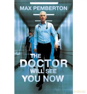 TheDoctor Will See You Now by Pemberton, Max - Max Pemberton [KSIĄŻKA]