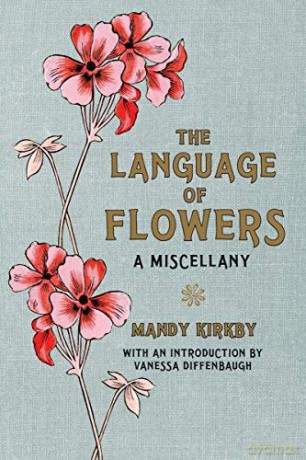 TheLanguage of Flowers: A Miscellany by Diffenbaugh, Vanessa - Vanessa Diffenbaugh [KSIĄŻKA]