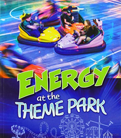Theme Park Science: Energy at the Theme Park - Karen Latchana Kenney [KSIĄŻKA]