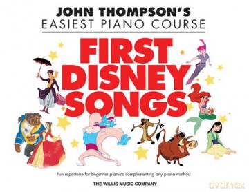 Thompson John Easiest Piano Course First Disney Songs Easy Pf Bk John Thompson's Easiest Piano Course [KSIĄŻKA]