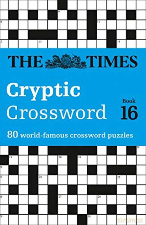 Times Cryptic Crossword Book 16: 80 of the world's most famous crossword puzzles The Times Crosswords - The Times Mind Games [KSIĄŻKA]