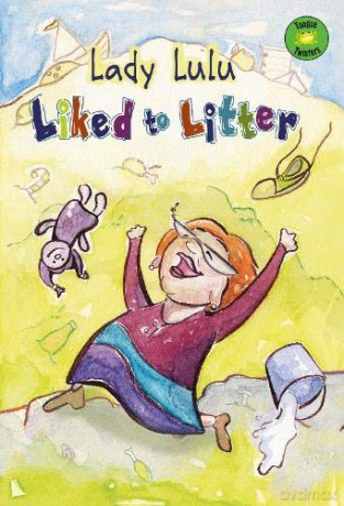 Tongue Twisters: Lady Lulu Liked to Litter - Nancy Loewen [KSIĄŻKA]