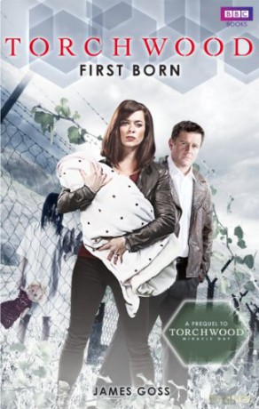 Torchwood: First Born - James Goss [KSIĄŻKA]