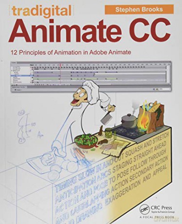 Tradigital Animate CC: 12 Principles of Animation in Adobe Animate - Stephen Brooks [KSIĄŻKA]