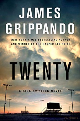 Twenty: A Jack Swyteck Novel: 17 - James Grippando [KSIĄŻKA]