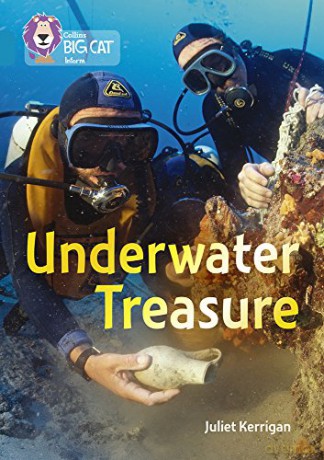 Underwater Treasure: Band 13/Topaz Collins Big Cat - Juliet Kerrigan [KSIĄŻKA]