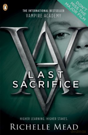 Vampire Academy: Last Sacrifice book 6: Richelle Mead - Richelle Mead [KSIĄŻKA]