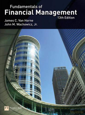 Van Horne:Fundamentals of Financial Management: 13Th Edition - J. Van Horne [KSIĄŻKA]