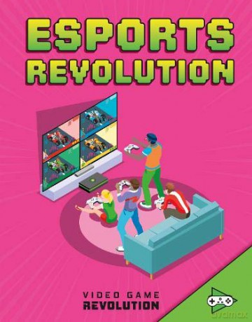 Video Game Revolution: E-sports Revolution - Daniel Mauleón [KSIĄŻKA]