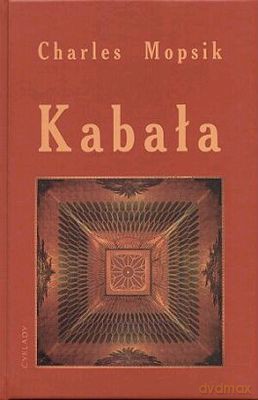 Kabała - Charles Mopsik [KSIĄŻKA]