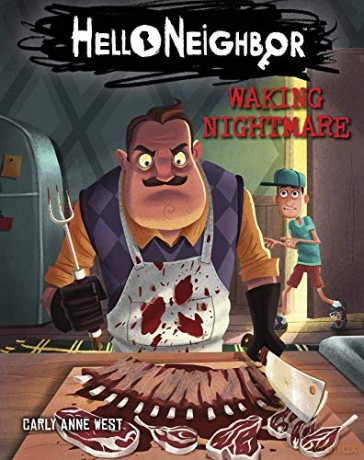 Waking Nightmare Hello Neighbor, Book 2 - Carly Anne West [KSIĄŻKA]