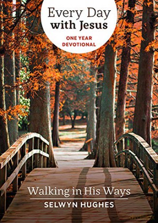 Walking in His Ways - Every Day with Jesus - One Year Devotional - Selwyn Hughes [KSIĄŻKA]