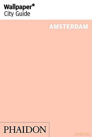 Wallpaper* City Guide Amsterdam [KSIĄŻKA]