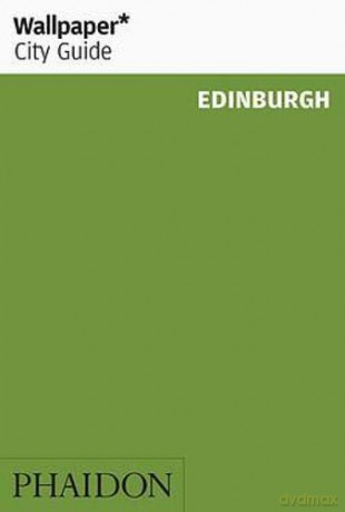 Wallpaper* City Guide Edinburgh [KSIĄŻKA]