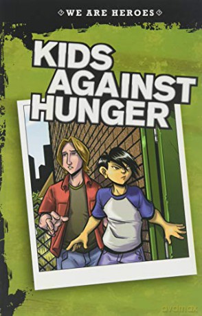 We Are Heroes: Kids Against Hunger - Jon Mikkelsen [KSIĄŻKA]