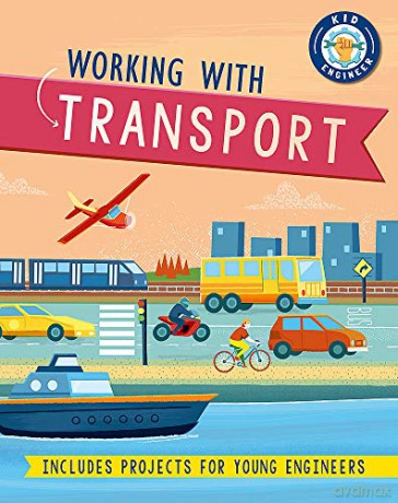 Working with Transport Kid Engineer - Sonya Newland [KSIĄŻKA]