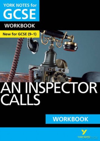 York Notes for GCSE 9-1: An Inspector Calls WORKBOOK - The ideal way to catch up, test your knowledge and feel ready for 2021 assessments and 2022 exams: Grades 9-1 - Mary Green [KSIĄŻKA]