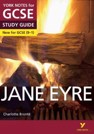 York Notes for GCSE 9-1: Jane Eyre STUDY GUIDE - Everything you need to catch up, study and prepare for 2021 assessments and 2022 exams - Sarah Darragh [KSIĄŻKA]