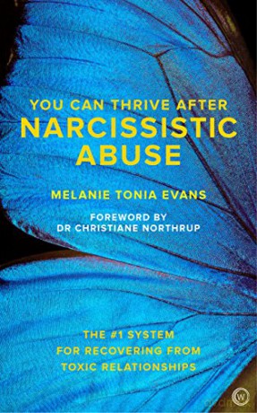 You Can Thrive After Narcissistic Abuse: The #1 System for Recovering from Toxic Relationships - Melanie Tonia Evans [KSIĄŻKA]