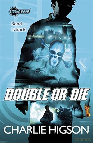 Young Bond: Double or Die - Charlie Higson [KSIĄŻKA]