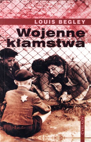 Wojenne Kłamstwa - Louis Begley [KSIĄŻKA]