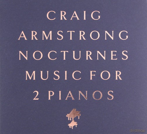 Craig Armstrong: Nocturnes - Music For Two Pianos [CD]