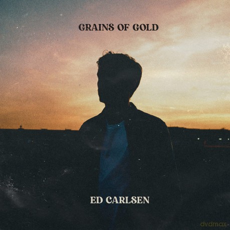 Ed Carlsen: Grains of Gold [CD]