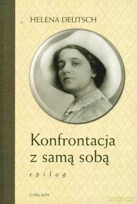 Konfrontacja Z Samą Sobą - Helena Deutsch [KSIĄŻKA]