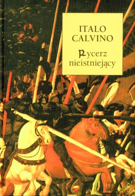 Rycerz Nieistniejący (twarda) - Italo Calvino [KSIĄŻKA]