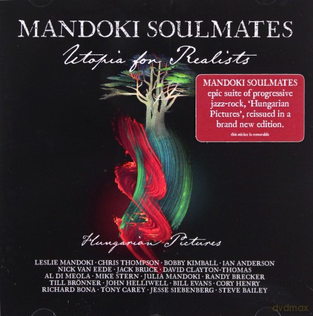 Mandoki Soulmates: Utopia For Realists: Hungarian Pictures [CD]