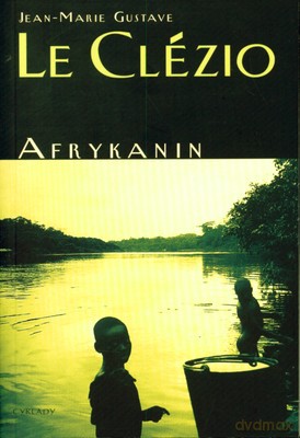 Afrykanin - J.M.G. Le Clezio [KSIĄŻKA]